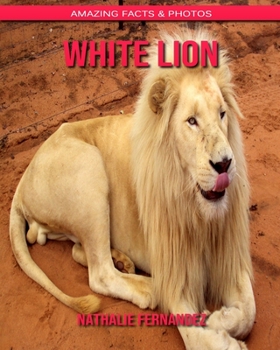White lion: Amazing Facts & Photos