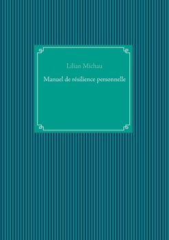 Paperback Manuel de résilience personnelle [French] Book