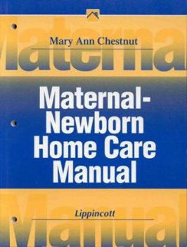 Maternal-Newborn Home Care Manual (Home Care Manuals)