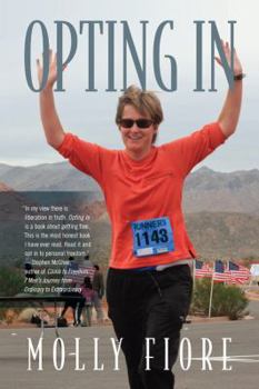 Opting in: An Inspirational Self-Help Story for Women Who Are Misunderstood, Isolated or Living in Fear to Find Empowerment, Courage, Confidence and Self Love.