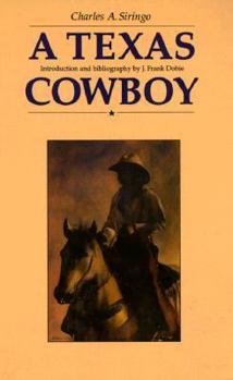 A Texas Cowboy: or, Fifteen Years on the Hurricane Deck of a Spanish Pony