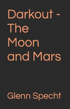 Paperback Darkout - The Moon and Mars Book