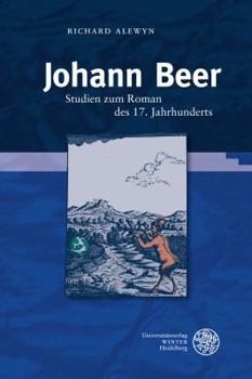 Hardcover Johann Beer: Studien Zum Roman Des 17. Jahrhunderts [German] Book