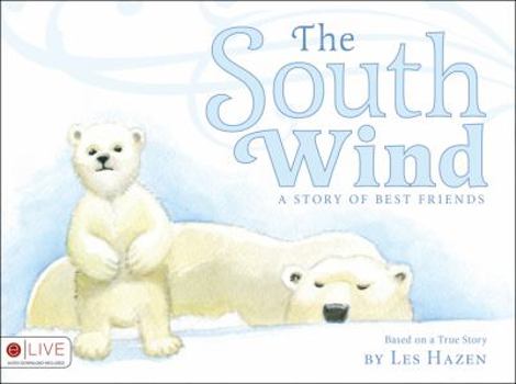 Paperback The South Wind: A Story of Best Friends Book
