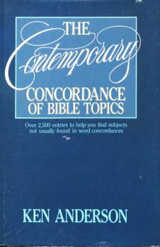Hardcover The Contemporary Concordance of Bible Topics: The Entire Bible Indexed by Subject Matter Book