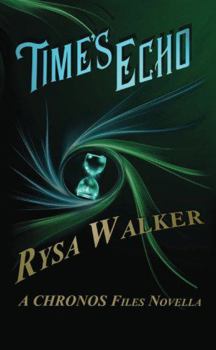 Time's Echo - Book #1.5 of the Chronos Files