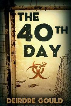 The 40th Day - Book #5 of the After the Cure 