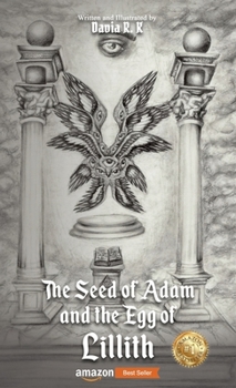 Seed of Adam and the Egg of Lillith