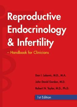 Paperback Reproductive Endocrinology & Infertility: Handbook for Clinicians (Desk Size) Book
