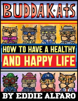 Paperback How to Have a Healthy and Happy Life: A Simple Self-Help Book