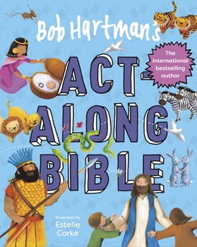 Hardcover Bob Hartman's Act-Along Bible Book