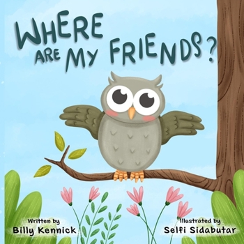 Paperback Where are my friends?: Beginner reader adventure and coloring book