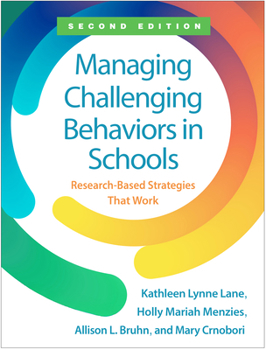 Paperback Managing Challenging Behaviors in Schools: Research-Based Strategies That Work Book