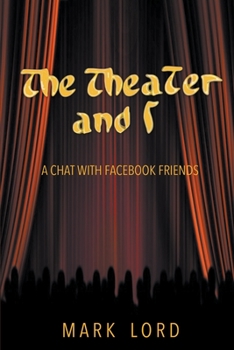 Paperback The Theater and I Book