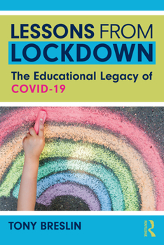 Paperback Lessons from Lockdown: The Educational Legacy of COVID-19 Book
