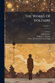 Paperback The Works Of Voltaire; Volume 14 Book