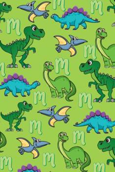 Paperback M: Dinosaur Alphabet Practice Writing Book for Kids Book