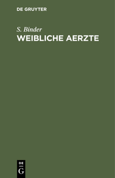 Hardcover Weibliche Aerzte: Eine Studie [German] Book