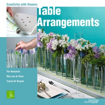 Hardcover Table Arrangments: Creativity With Flowers Book