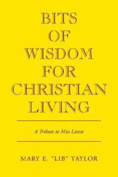 Paperback Bits of Wisdom for Christian Living Book
