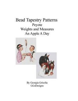 Bead Tapestry Patterns Peyote Weights and Measures An Apple A Day