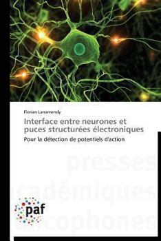 Paperback Interface Entre Neurones Et Puces Structurées Électroniques [French] Book