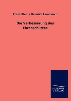 Paperback Die Verbesserung des Ehrenschutzes [German] Book