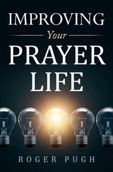 Paperback Improving Your Prayer Life Book