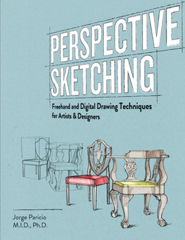 Paperback Perspective Sketching: FreeHand and Digital Drawing Techniques for Artists & Designers Book