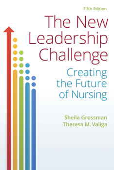 Paperback New Leadership Challenge: Creating the Future of Nursing (Revised) Book