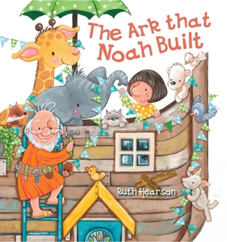 Hardcover The Ark That Noah Built Book