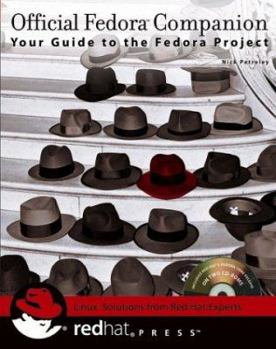Paperback Official Fedora Companion: Your Guide to the Fedora Project [With 2 CDs] Book