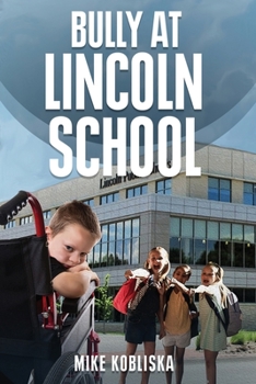 Paperback Bully at Lincoln School Book