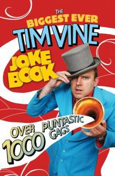 Paperback The Biggest Ever Tim Vine Joke Book: Over 1000 Puntastic Gags Book