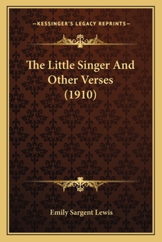 The Little Singer And Other Verses (1910)