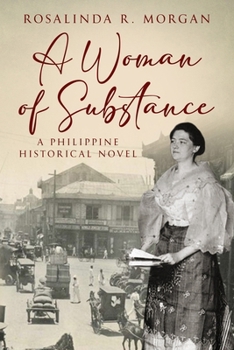 Paperback A Woman of Substance: A Philippine Historical Novel Book