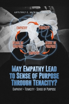 Paperback May Empathy Lead to Sense of Purpose Through Tenacity? Book