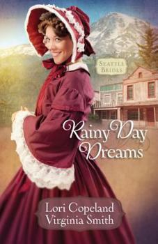 Rainy Day Dreams - Book #2 of the Seattle Brides