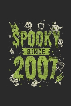 Spooky Since 2007: Dotted Bullet Grid Notebook / Journal (6 X 9 -120 Pages) – Birthday Gift And Halloween Gift Idea