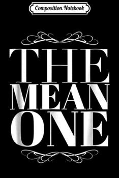 Composition Notebook: Funny The Mean One for Bachelorette Party Girls Night Journal/Notebook Blank Lined Ruled 6x9 100 Pages