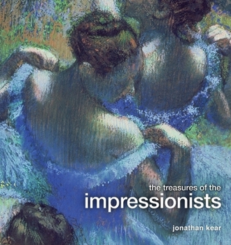 Hardcover The Treasures of the Impressionists Book