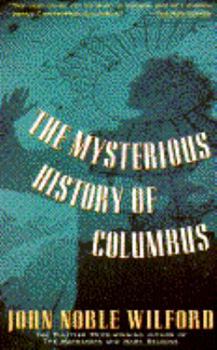 Paperback Mysterious History of Columbus: An Exploration of the Man, the Myth, the Legacy Book