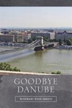 Paperback Goodbye Danube Book