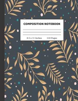 Composition Notebook: Wide Ruled Paper Notebook Journal | Cute Wide Blank Lined Workbook for Teens Kids Students Girls for Home School College Writing Notes | 8.5 x 11 Inches 110 pages
