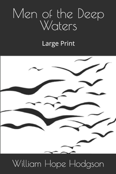 Men of the Deep Waters: Large Print