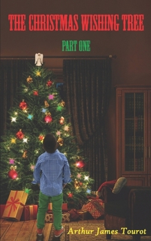 Paperback The Christmas Wishing Tree: Part One Adventures in Evergreen Book