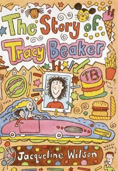 The Story of Tracy Beaker - Book #1 of the Tracy Beaker