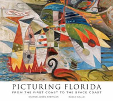 Hardcover Picturing Florida: From the First Coast to the Space Coast Book