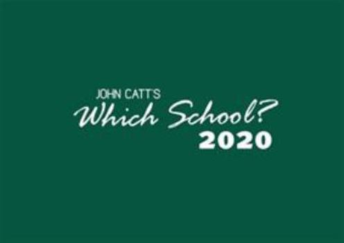 Paperback Which School? 2020: A Guide to Independent Schools in the UK Book