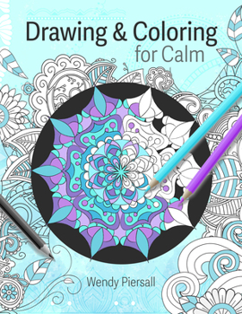 Paperback Drawing and Coloring for Calm: Relaxing Mandala Drawing Pages for Adults (Art Therapy) Book